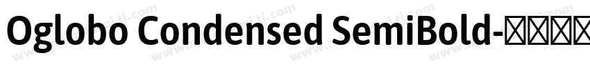 Oglobo Condensed SemiBold字体转换